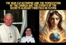 The war catastrophe and the persecution of the Church are the events of the secrets already foretold in Fatima