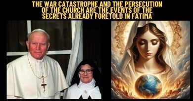 The war catastrophe and the persecution of the Church are the events of the secrets already foretold in Fatima