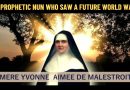 A PROPHETIC NUN WHO SAW A FUTURE WORLD WAR