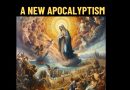 A NEW APOCALYPTISM