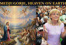 Medjugorje, Heaven on Earth